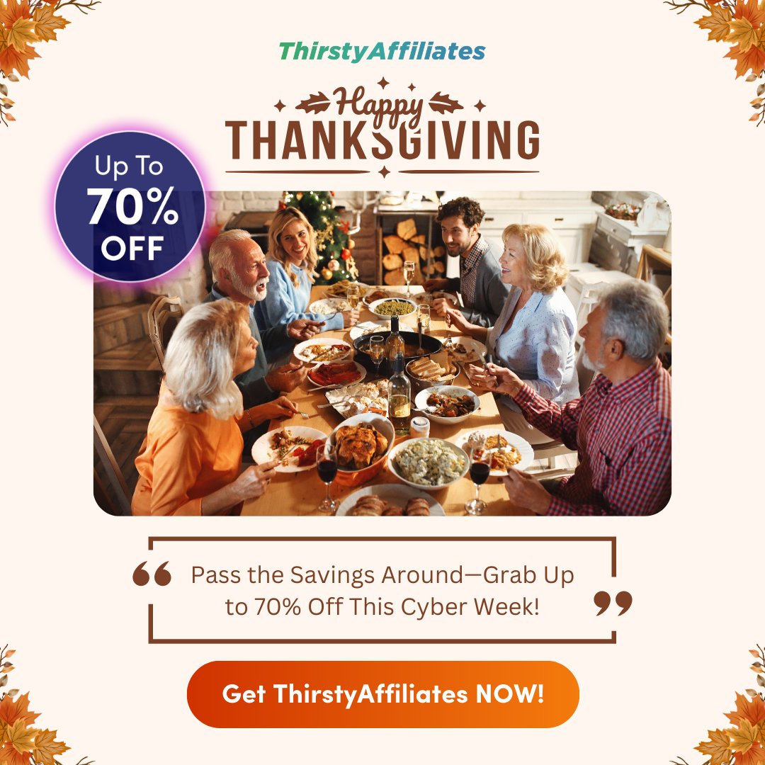 Thanksgiving isn’t just for turkey—give your business something to be thankful for! 🦃💸
Save Up to 70% this #CyberWeek on #ThirstyAffiliates &amp; boost your affiliate earnings with ease. Don’t wait—secure your savings now! 👉ow.ly/VAw650Ue8TU 

#AffiliateMarketing