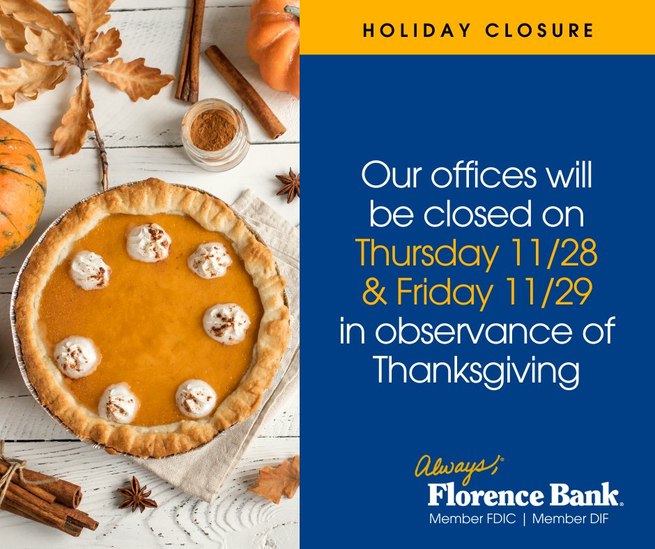 As we gather with family, friends, and loved ones, we’d like to take a moment to thank you for choosing to bank with us. Our branches are closed today (Thursday 11/28) and tomorrow (Friday 11/29) for the Thanksgiving holiday.