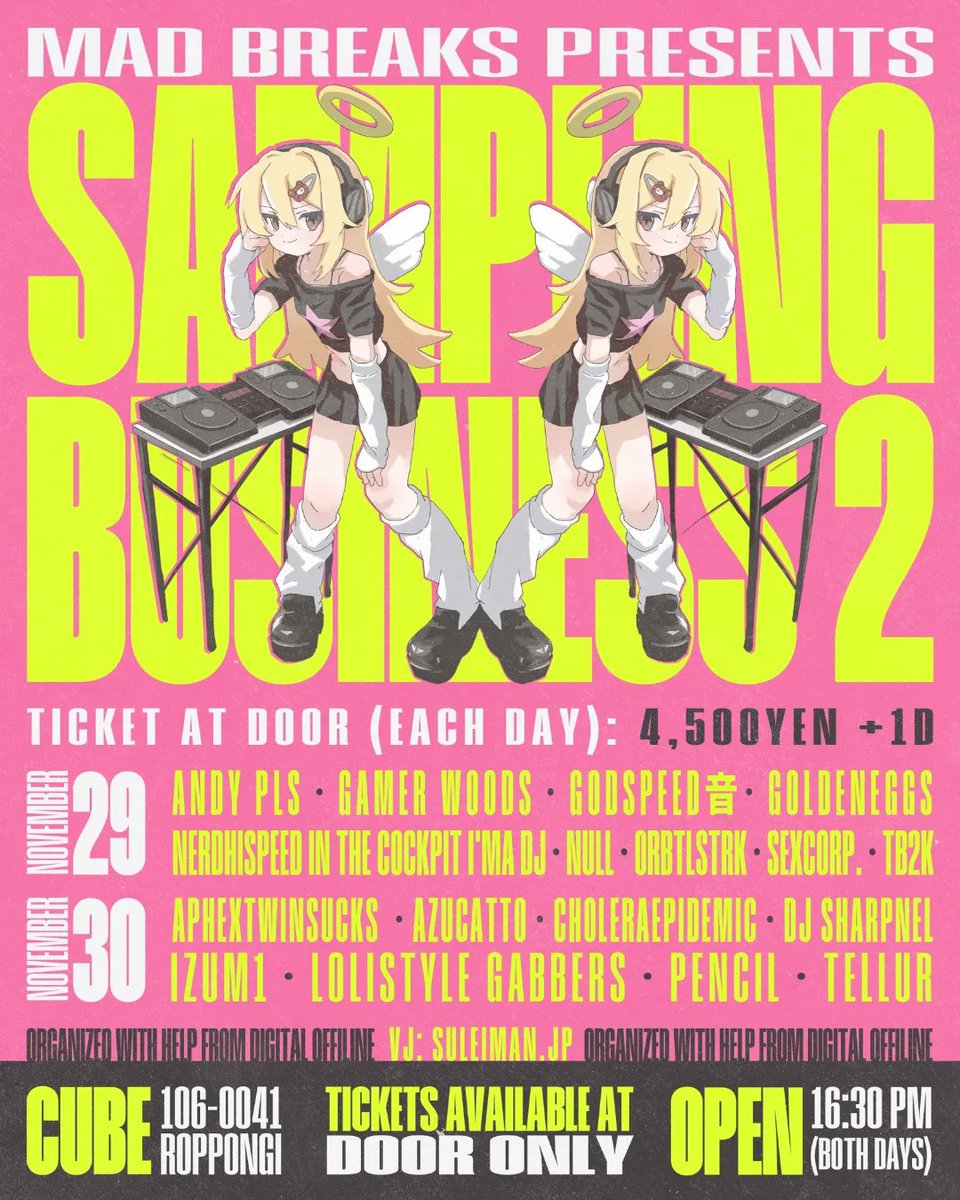 TB2K_exe's tweet image. 🚨🚨TONIGHT + TOMORROW🚨🚨
🗣🗣SAMPLING BUSINESS 2🗣🗣
16:30 @ ROPPONGI CUBE
4500YEN @ THE DOOR