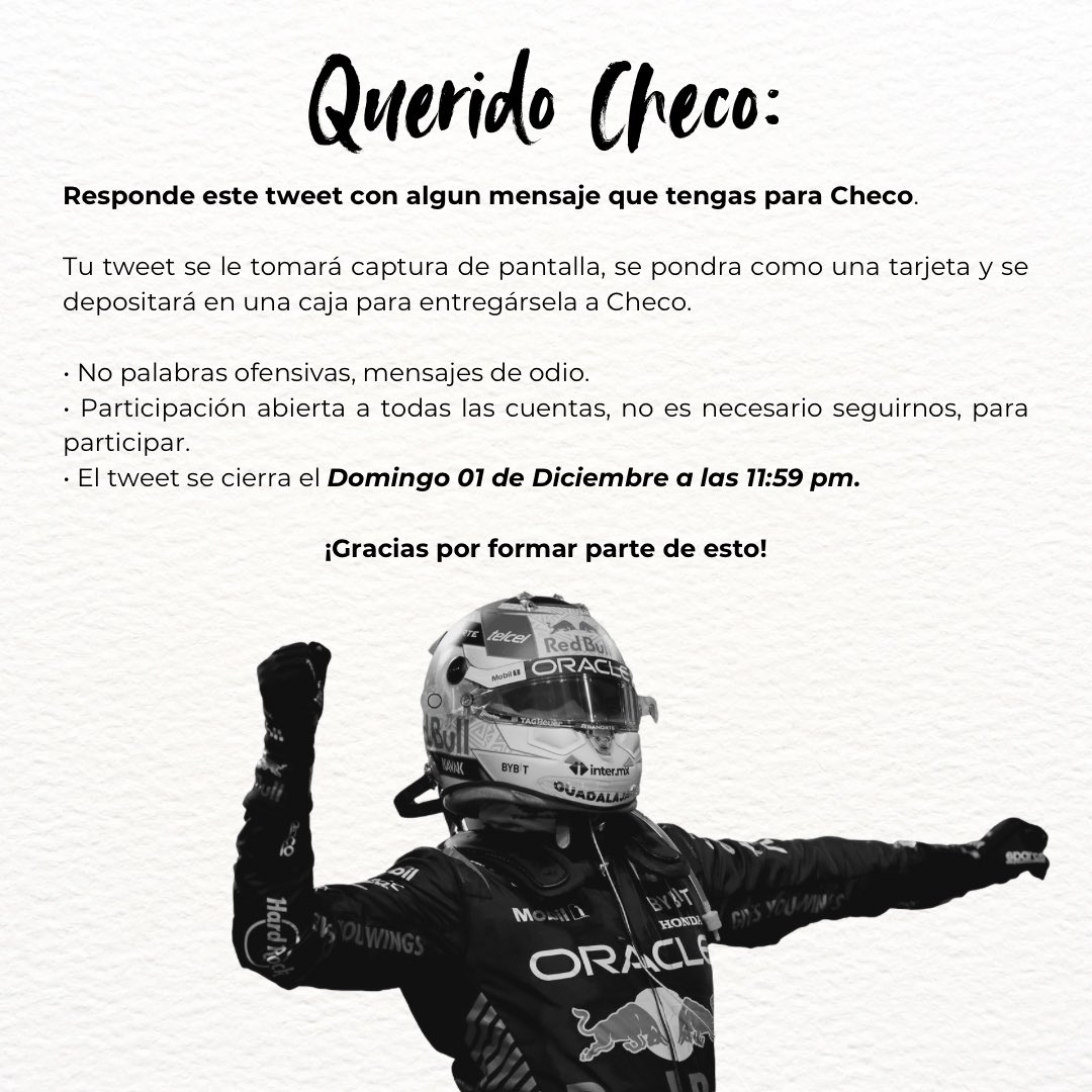 checocrispis's tweet photo. Hola! 

Narda ( @pitboxperez11 ) y yop tuvimos la idea de hacer un proyecto express pequeño para dárselo a Checo en el M&G al cual asistiremos.

Serán sus tweets con mensajes bonitos hacia Checo. Imprimiremos las capturas de pantalla de sus tweets tipo tarjetas y las pondremos en una cajita que se la dará a el en ese momento. 

• Todos pueden participar nos sigan o no. ¡Todos son bienvenidos!

• No se permitirán cosas ofensivas, subidas de tono. (Si se presentan serán automáticamente eliminados).

Estarán habilitadas las respuestas hasta el 01 de diciembre del 2024 hasta las 11:59 pm.

Cualquier duda pueden comunicarse conmigo y Narda por medio de nuestras cuentas. 

¡Esperamos todos puedan participar! 🤍