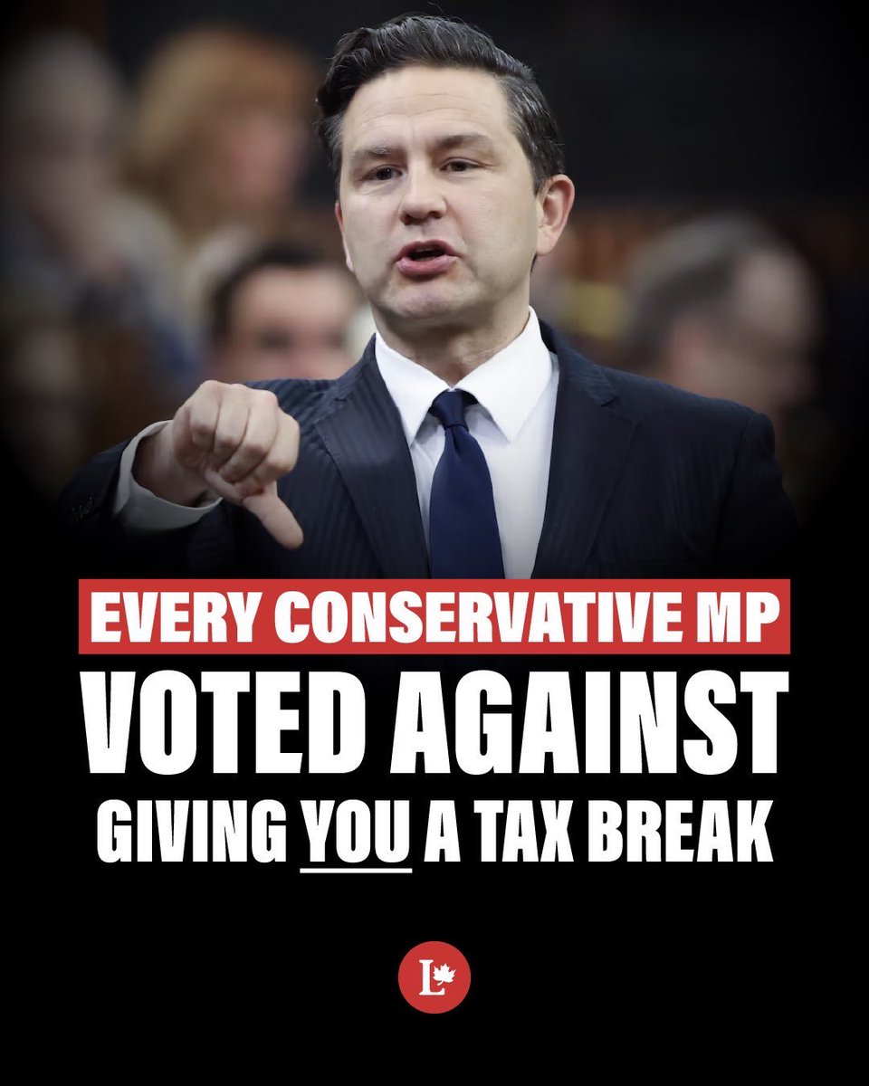 Pierre Poilievre and his Conservatives just voted against giving you a tax break.