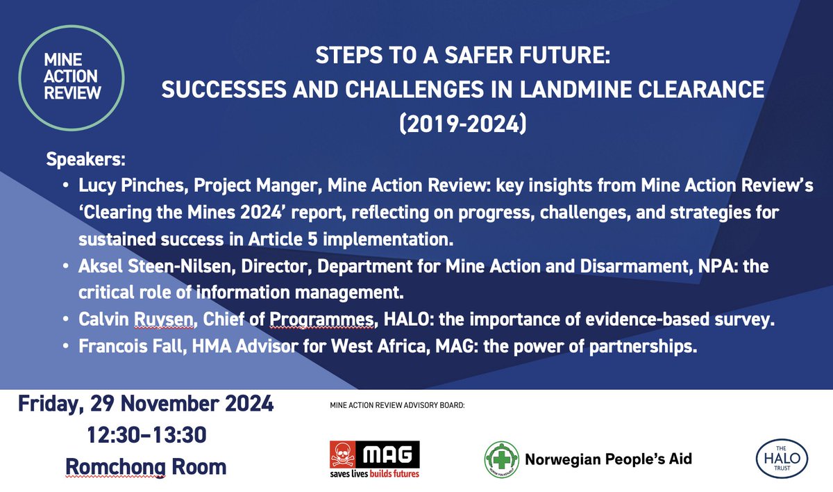 For those in #SiemReap, we invite you to join us for a side event today on 'Steps to a Safer Future: Successes and Challenges in #Landmine #Clearance (2019–2024)' at 12:30–13:30📍Romchong Room, hosted by Mine Action Review &amp; Advisory Board <a href="/TheHALOTrust/">The HALO Trust</a>, <a href="/MAGsaveslives/">MAG (Mines Advisory Group)</a>,