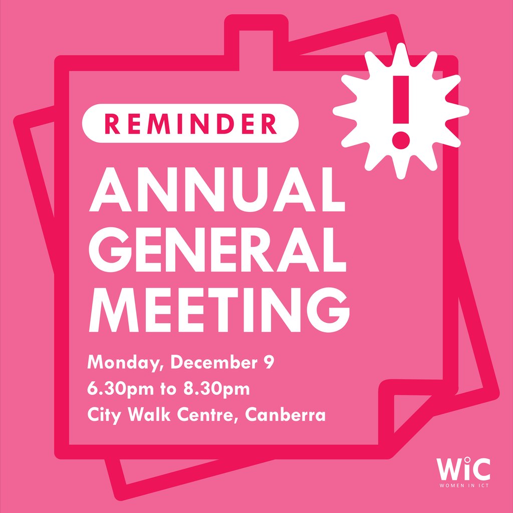 WIC (@womeninict) on Twitter photo Will you be attending our upcoming annual general meeting?
If you're a WIC member, don't forget to submit a nomination by Monday, December 2 ➡️ woobox.com/tt9wca
Register your attendance by emailing info@wic.org.au
We hope to see you there! 👋 Will you be attending our upcoming annual general meeting?
If you're a WIC member, don't forget to submit a nomination by Monday, December 2 ➡️ woobox.com/tt9wca
Register your attendance by emailing info@wic.org.au
We hope to see you there! 👋
