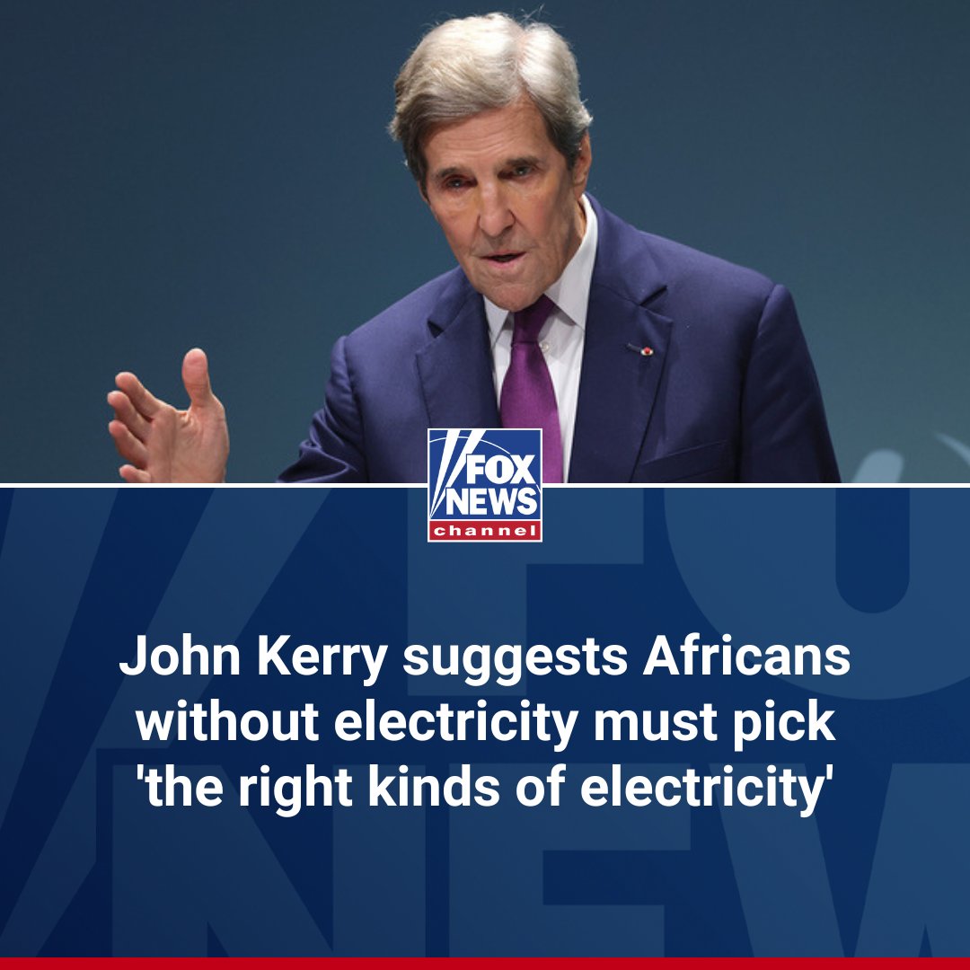 FoxNews's tweet image. SPARK PLUG: Former Secretary of State John Kerry declared a "climate emergency," urging Africans without electricity to choose "the right kinds of electricity" — likely green energy — while insisting the U.S. should step in to help make it affordable.