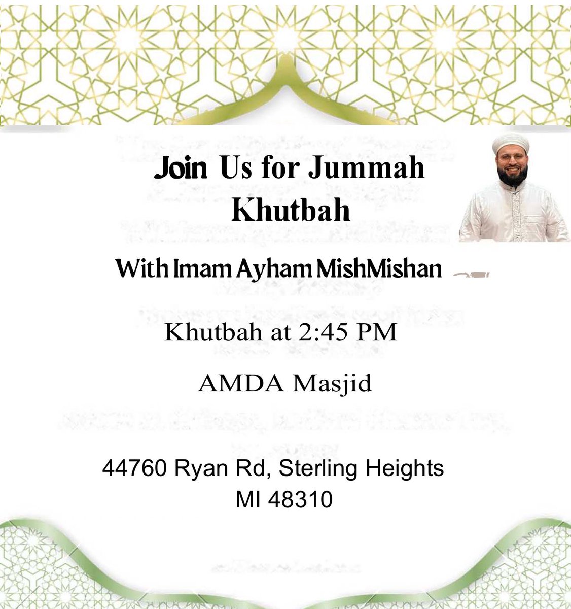 Ayham_mi's tweet photo. Jummah Mubarak, InshaAllah!

🔴  Jummah Khutbah
the 3rd Khutbah at 2:45 PM at AMDA Masjid. If you are nearby
📍 Address:
44760 Ryan Rd, Sterling Heights, MI 48310
#JummahKhutbah #FridaySermon #ImamAyhamMishMishan #Supplication #Dua #Spirituality #IslamicReminder #MuslimCommunity https://t.co/2Dc9Hn1NTJ
