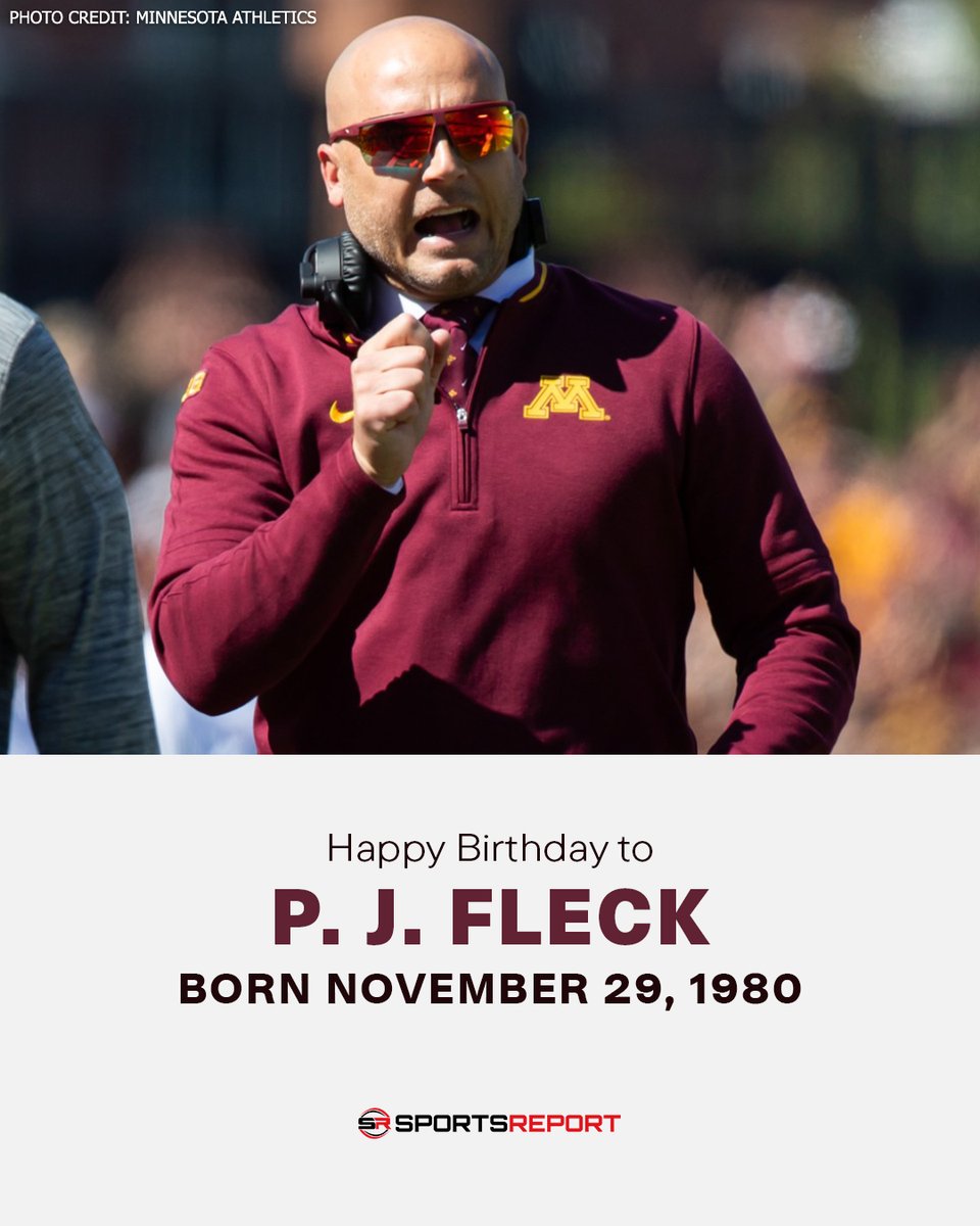 Happy Birthday to #Minnesota Head Football Coach, P.J. Fleck! <a href="/Coach_Fleck/">P.J. Fleck</a>
