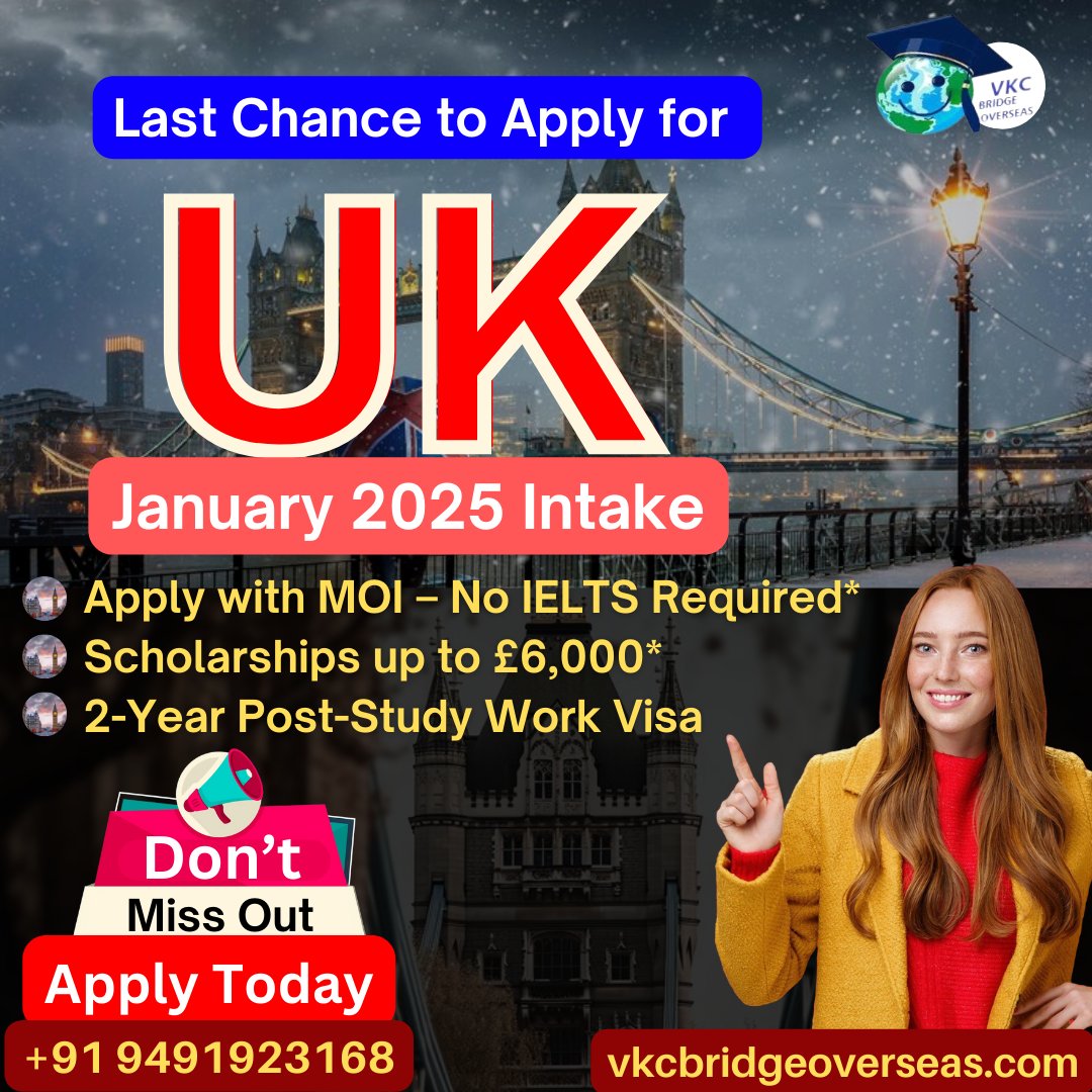 VkcBridge's tweet photo. Final Call for UK January 2025 Intake!

🌟 Apply with MOI – No IELTS* Needed
🎓 Scholarships up to £6,000*
🌍 2-Year Post-Study Work Visa

#StudyAbroad #UKJanuary2025 #VKCBridgeOverseas https://t.co/ft0IpgAIk9