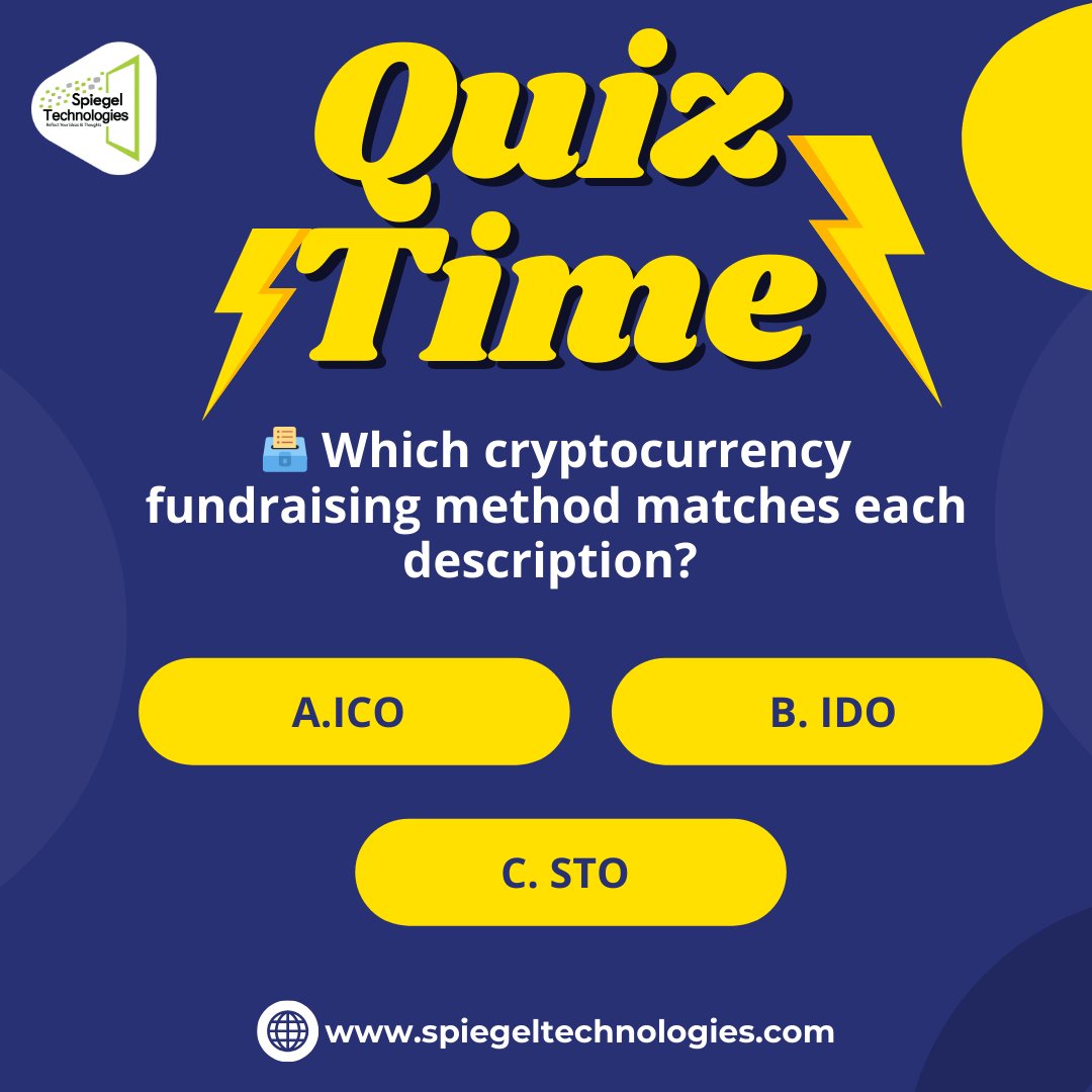 SpiegelTechies's tweet image. Quiz Time!🧠
🗳️ Which cryptocurrency fundraising method matches each description?
Got your answer? Share your thoughts below!👇

#SpiegelTechnologies #quiztime #CryptoQuiz #CryptoTrivia #ico  #CryptoKnowledge #BlockchainQuiz #CryptoEducation #CryptoQuestions  #AltcoinQuiz