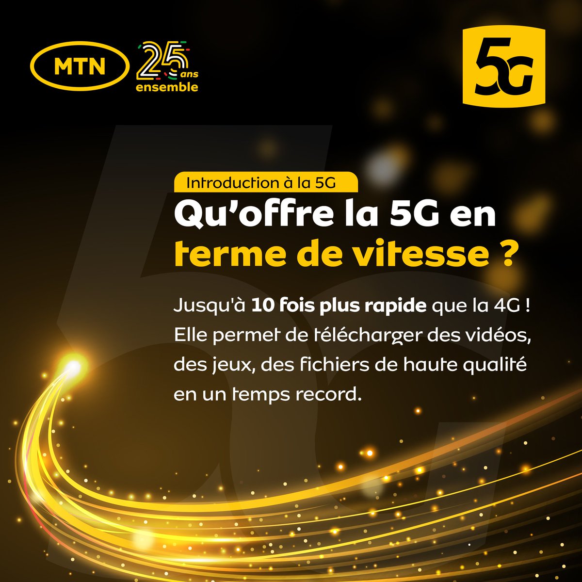 MTNBenin's tweet image. Avec une vitesse impressionnante, jusqu’à 10 fois supérieure à la 4G, profitez d’une expérience numérique plus fluide et rapide.
📥 Téléchargez tout ce que vous voulez… en un éclair.
#MTNBenin #5G #RevolutionDigitale
