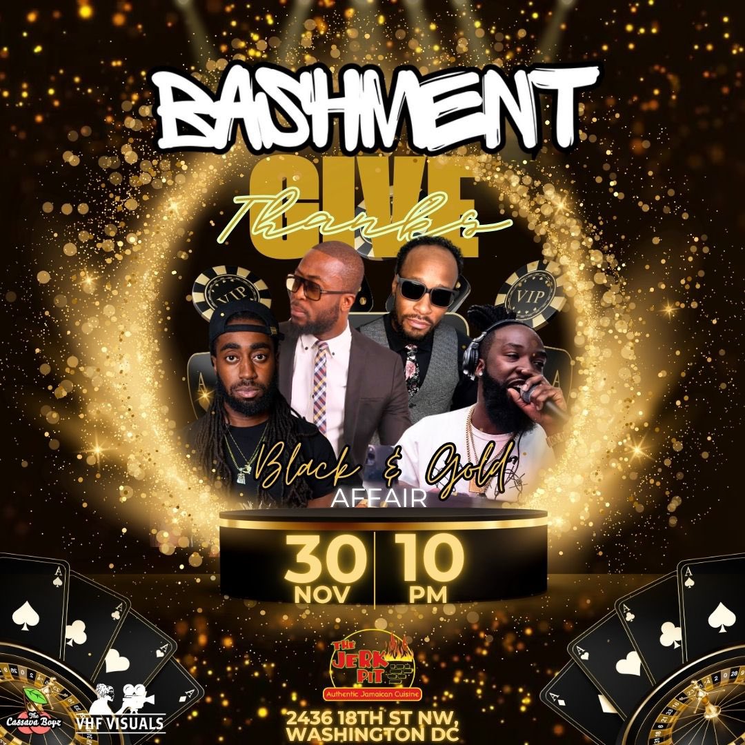 🔥 Black Friday Deal Alert! 🔥

Get 25% OFF General Admission tickets to Bashment: Give Thanks Black &amp; Gold Affair this Saturday night! Don’t miss your chance to save BIG and turn up in style. 🎉

Sale ends at midnight—act FAST!
🎟️ Grab tickets now: BASHMENTGIVETHANKS2024.eventbrite.com