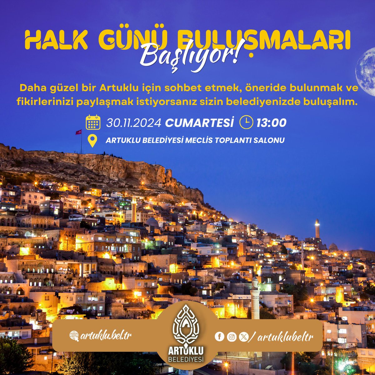 📌 Halk Günü Buluşmaları Başlıyor!

İlk buluşmamıza çok az kaldı ☺️

🗓️ Tarih: 30 Kasım Cumartesi (YARIN) 

🕐 Saat: 13:00

📍 Yer: Artuklu Belediyesi Meclis Toplantı Salonu

Halkımızla bir araya gelerek, görüş ve önerilerinizi dinlemek için sabırsızlanıyoruz. 💬

Katılımınızı