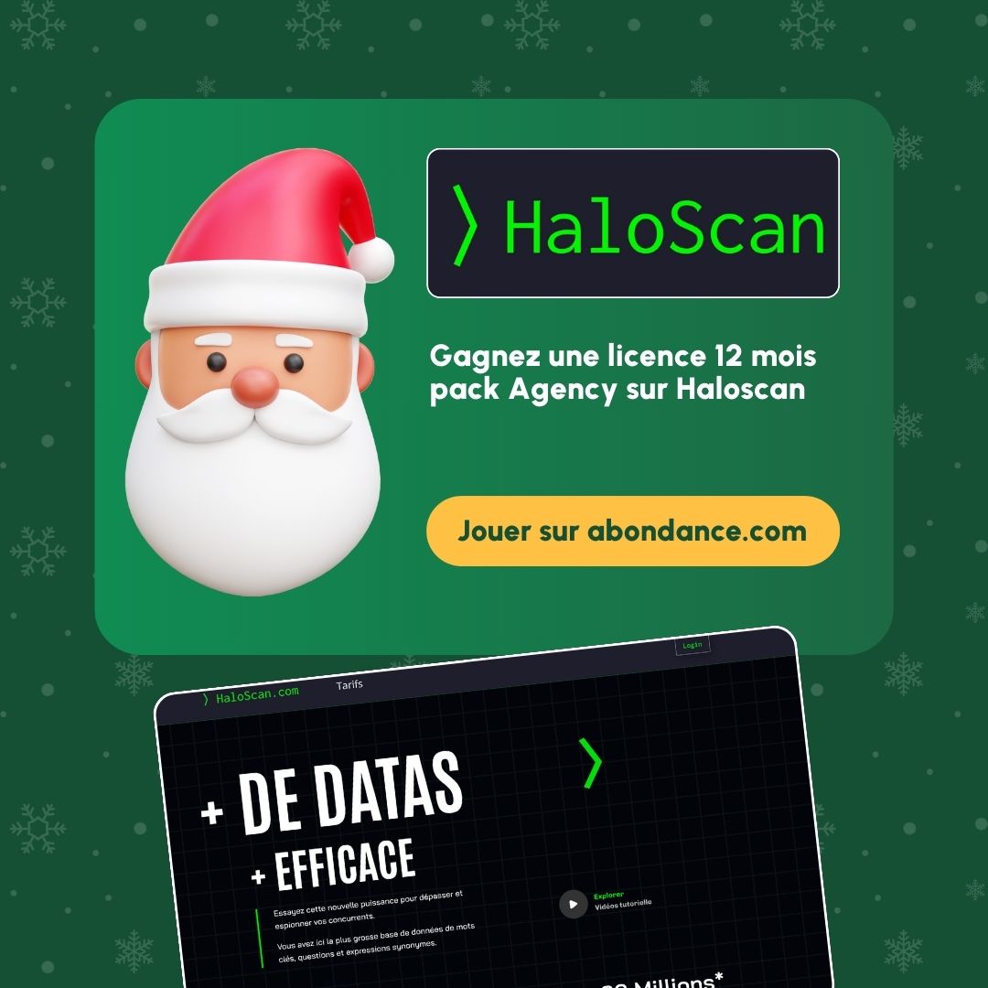 Jour 1 - Calendrier de l'Abondance 🎄

Gagnez 12 mois de Pack Agency <a href="/haloscancom/">HaloScan</a>  (valeur 2 148€) pour booster votre SEO ! 🚀

Pour participer, on vous explique tout sur la case 1👉abondance.com/calendrier-abo…