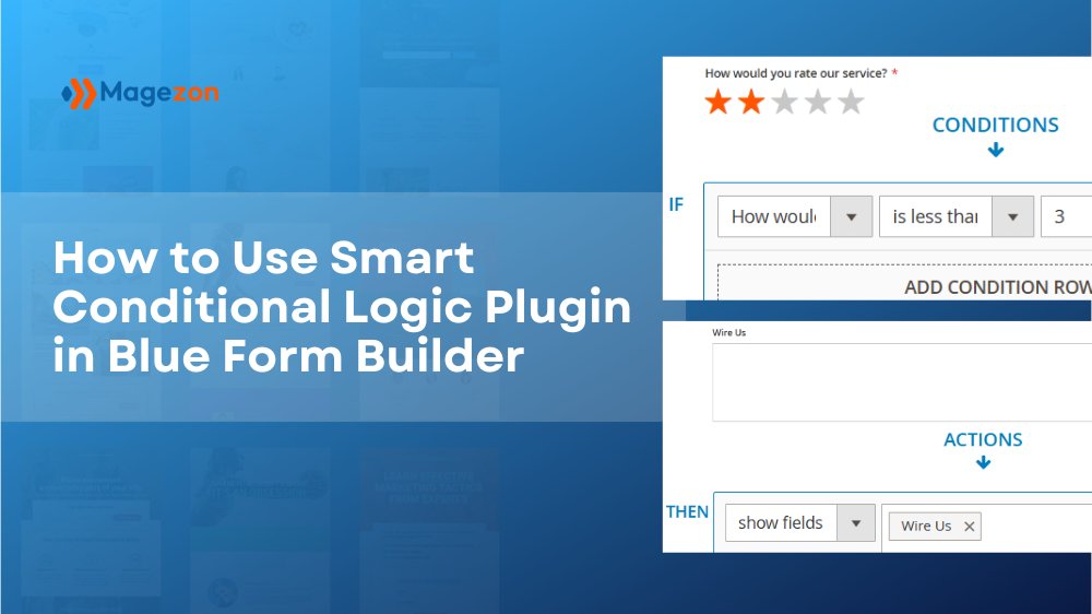 magezonvn's tweet image. 🔔 NEW POST: How to use Smart Conditional Logic plugin in Blue Form Builder
👉 About plugin: This plugin allows you change your forms dynamically based on customer input. 
👉 Learn more: blog.magezon.com/use-smart-cond…
#magezon #magento2extension #blueformbuilder #plugin