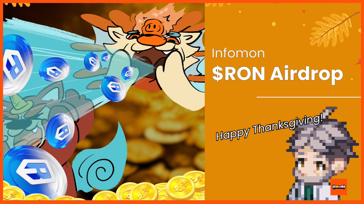 Happy Thanksgiving, Trainers! 🦃✨

Dr. X’s Lab has a special gift for all Infomon NFT traders! 🎁

If you traded any Infomon NFT before 2024-11-28 16:00 UTC, you’ll receive a 2 $RON airdrop! 💸

Happy gaming and happy trading! 🐾🎉