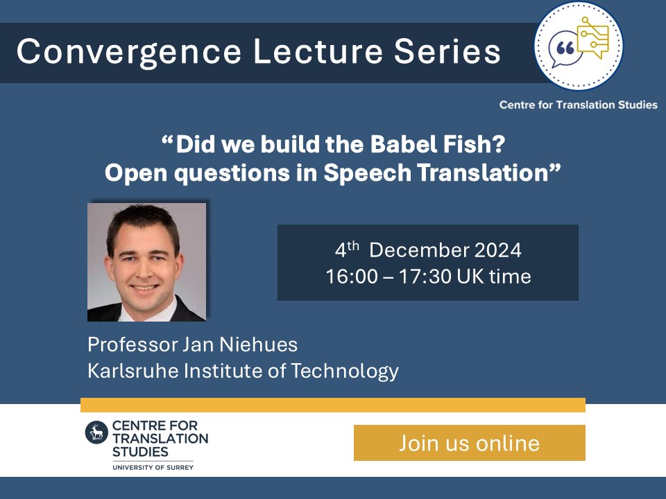 CTS Surrey (@cts_surrey) on Twitter photo Join our next Convergence Lecture online on 4th Dec 2024, as <a href="/_janius_/">Jan Niehues</a> <a href="/KITinformatik/">KIT-Fakultät für Informatik</a> explores advances and challenges in #speechtranslation research.
📍More info and registration: events.teams.microsoft.com/event/7a0dee75… (free to join, all welcome)
#MT #AI #LanguageTech Join our next Convergence Lecture online on 4th Dec 2024, as <a href="/_janius_/">Jan Niehues</a> <a href="/KITinformatik/">KIT-Fakultät für Informatik</a> explores advances and challenges in #speechtranslation research.
📍More info and registration: events.teams.microsoft.com/event/7a0dee75… (free to join, all welcome)
#MT #AI #LanguageTech