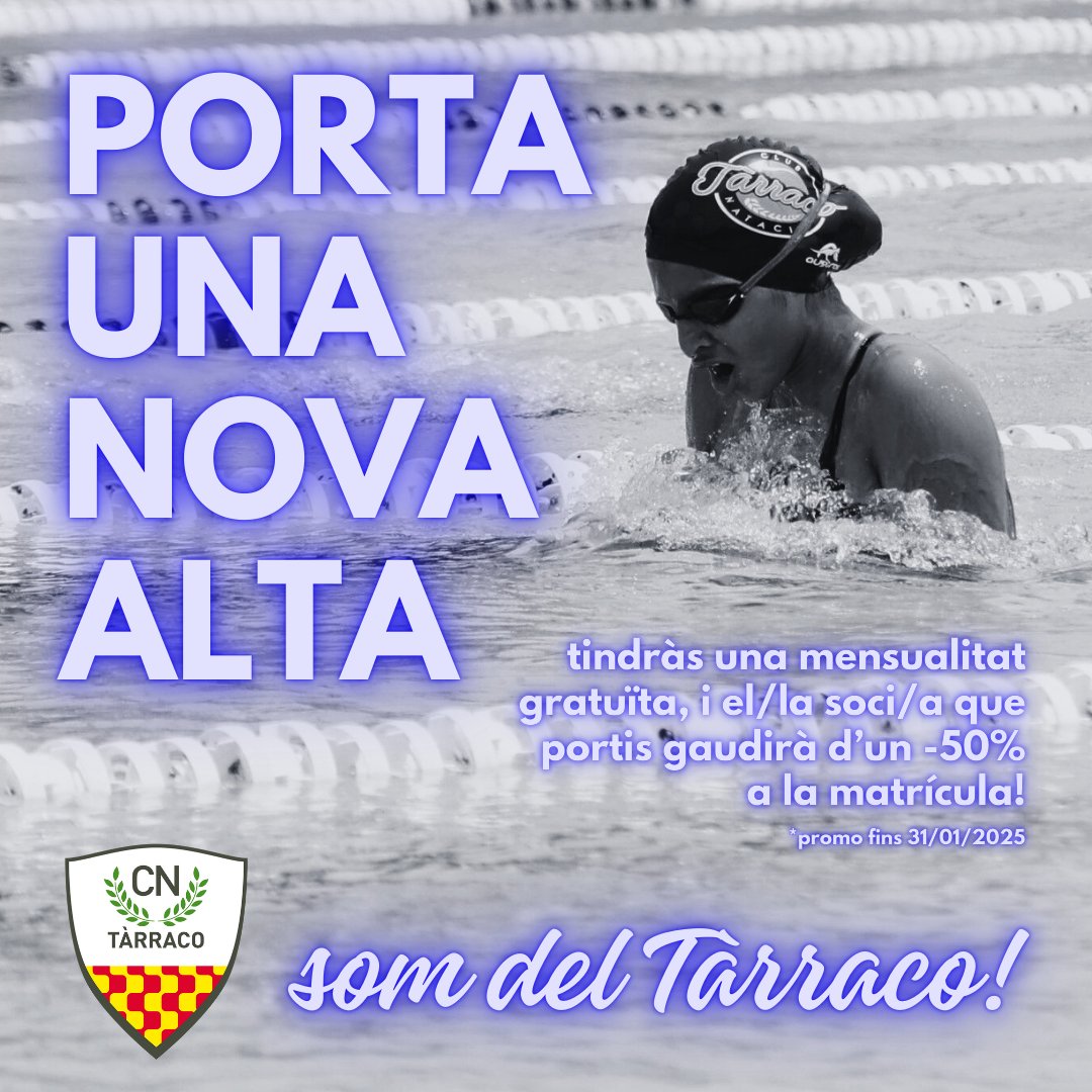 PORTA UNA NOVA ALTA
💦 som del Tàrraco!

✔️ Tindràs una mensualitat gratuïta
✔️ El/la soci/sòcia que portis, gaudirà d'un -50% a la matrícula!

Aprofita la promoció i fem gran el Tàrraco! Des d'avui, i fins el 31 de gener de 2025, PORTA UNA NOVA ALTA: tot són beneficis!