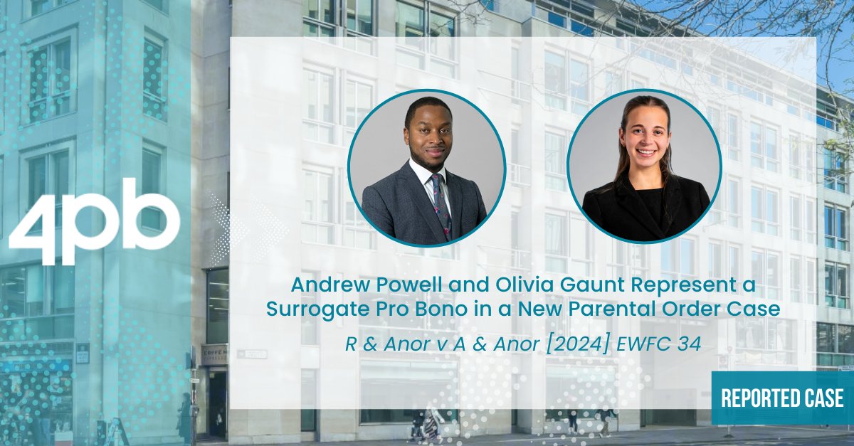𝗥𝗲𝗽𝗼𝗿𝘁𝗲𝗱 𝗖𝗮𝘀𝗲: <a href="/Andrew_Powell1/">Andrew Powell</a>  and <a href="/OliviaGaunt123/">Olivia Gaunt</a>  represented the first respondent surrogate, by her litigation friend the Official Solicitor, #ProBono in R &amp; Anor v A (by her litigation friend, The Official Solicitor) &amp; Anor [2024] EWFC 34.

In what is understood