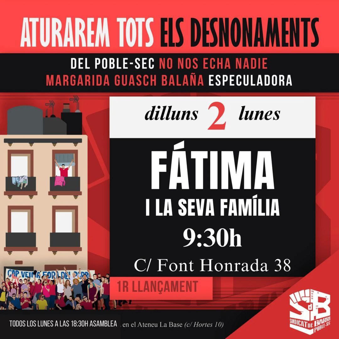 confavc (@confavc) on Twitter photo Dilluns vivent una altra família amb dos infants de <a href="/mcintoverdaguer/">Escola M. Cinto Verdaguer</a> seran desnonats de la seva llar, el seu #barri i la seva comunitat educativa.
#ForaEspeculadors dels #barris! <a href="/sindicatdebarri/">Sindicat de Barri del Poble Sec</a> @LaRaposaPobleSc
<a href="/poblesequi/">Orgull Poble-sequí 😎🅾️🅿️💙</a> <a href="/COMUNICAPS/">CoordinadoraPoblesec</a>
📢Pel veïnat que hi pugui anar: 9.30h Dilluns vivent una altra família amb dos infants de <a href="/mcintoverdaguer/">Escola M. Cinto Verdaguer</a> seran desnonats de la seva llar, el seu #barri i la seva comunitat educativa.
#ForaEspeculadors dels #barris! <a href="/sindicatdebarri/">Sindicat de Barri del Poble Sec</a> @LaRaposaPobleSc
<a href="/poblesequi/">Orgull Poble-sequí 😎🅾️🅿️💙</a> <a href="/COMUNICAPS/">CoordinadoraPoblesec</a>
📢Pel veïnat que hi pugui anar: 9.30h