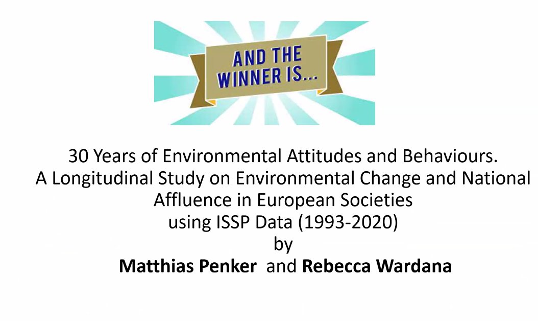 🎉The ISSP best paper 🎉was awarded to Matthias Penker &amp; Rebecca Wardana🎖️ for "30 Years of Environmental Attitudes and Behaviours. A Longitudinal Study on Environmental Change and National Affluence in European Societies using ISSP Data (1993-2020)" 🎇Congratulations!🎇