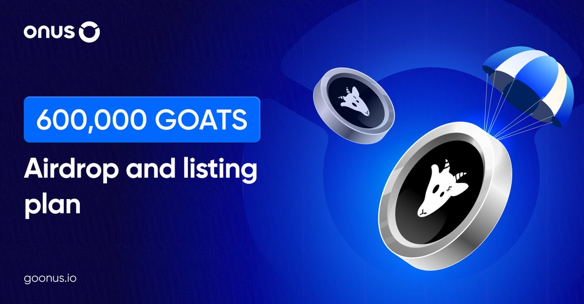 ONUSFinance's tweet photo. 🎉 #GOATS Listing & 600,000 GOATS #Airdrop

📌 Airdrop: 03:00 (UTC), Nov 30, 2024

600,000 $GOATS for the first 10,000 users who log in to ONUS.

📌 Listing Schedule:

- 10:00 (UTC) Dec 5, 2024: Enable Swap & Spot trading (GOATS/VNDC, GOATS/USDT).
- 10:00 (UTC) Dec 6, 2024: Enable On-chain transactions via TON network.

🔥 Don’t miss it—get ready to trade $GOATS on ONUS!

👉 Official announcement: https://t.co/QWlyuQWeQ1