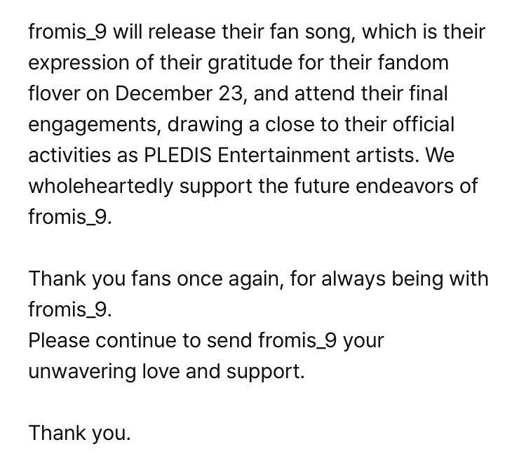 fromis_9_TH's tweet photo. [NOTICE] fromis_9 จะสิ้นสุดสัญญาลงในวันที่ 31 ธันวาคมนี้

fromis_9 จะปล่อยเพลง fan song ซึ่งเป็นเพลงที่���สดงความขอบคุณต่อโฟลเวอร์ในวันที่ 23 ธันวาคม และจะเข้าร่วมงานสุดท้ายซึ่งเป็นการปิดฉากกิจกรรมอย่างเป็นทางการในฐานะศิลปินของ PLEDIS Entertainment

#fromis_9 #프로미스나인 https://t.co/NritrrbOaE