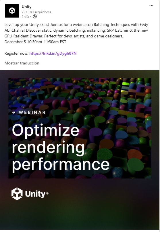 El 5 de diciembre Unity da un webinar sobre optimización de render ❤ 

Si quieres unirte tienes toda la info en el canal de noticias de la comunidad en el siguiente post 👇