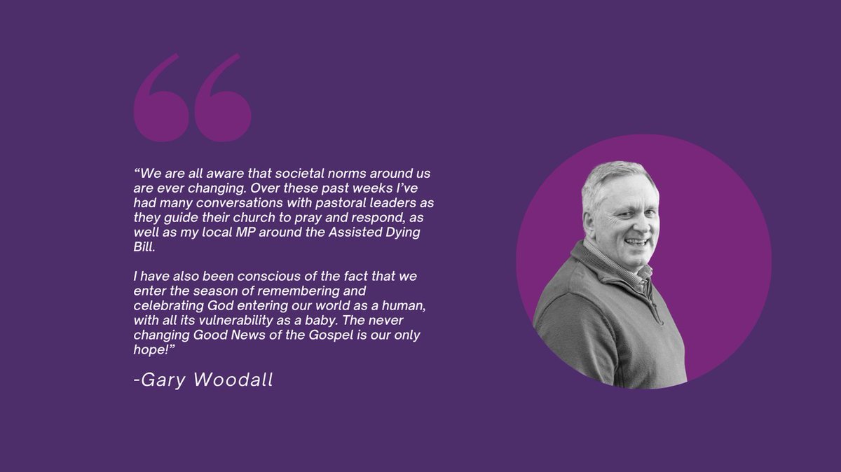Quote of the week... Gary one of our regional ministers has been praying and supporting pastoral leaders amongst discussions and responses to the Assisted Dying Bill.

#webnet #regionalminister #baptistchurches  #discipleship