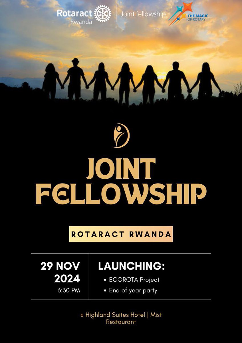 🌟 *Join Us for a Special Joint Fellowship!
📍 *Where?* Highlands Suites

This is more than just a fellowship—it's a celebration of collaboration, innovation, and Rotaract spirit. Don’t miss this momentous gathering!  

#RotaractRwanda #JointFellowship #ECOROTA #RotaractMagic
