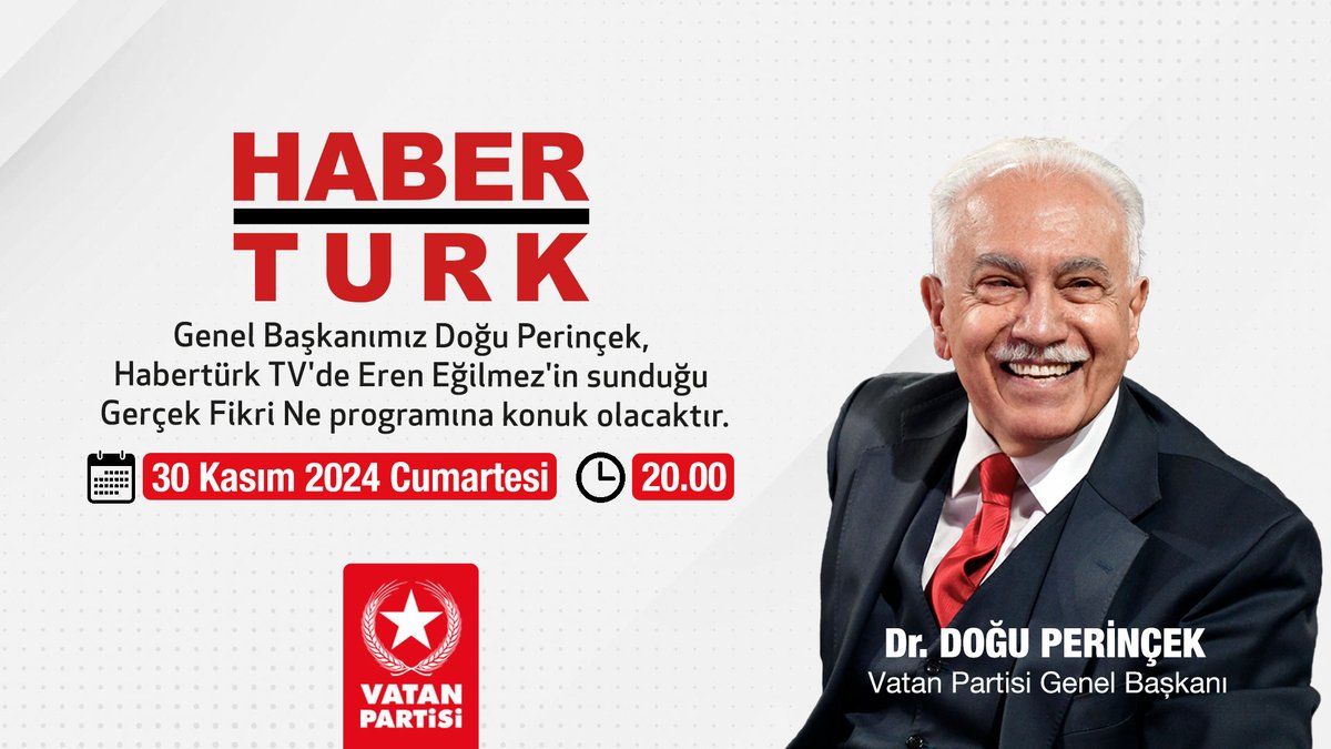 Genel Başkanımız Doğu Perinçek, yarın (30 Kasım, Cumartesi) saat 20.00'de Habertürk TV'de Eren Eğilmez'in sunduğu Gerçek Fikri Ne programına konuk olacaktır.