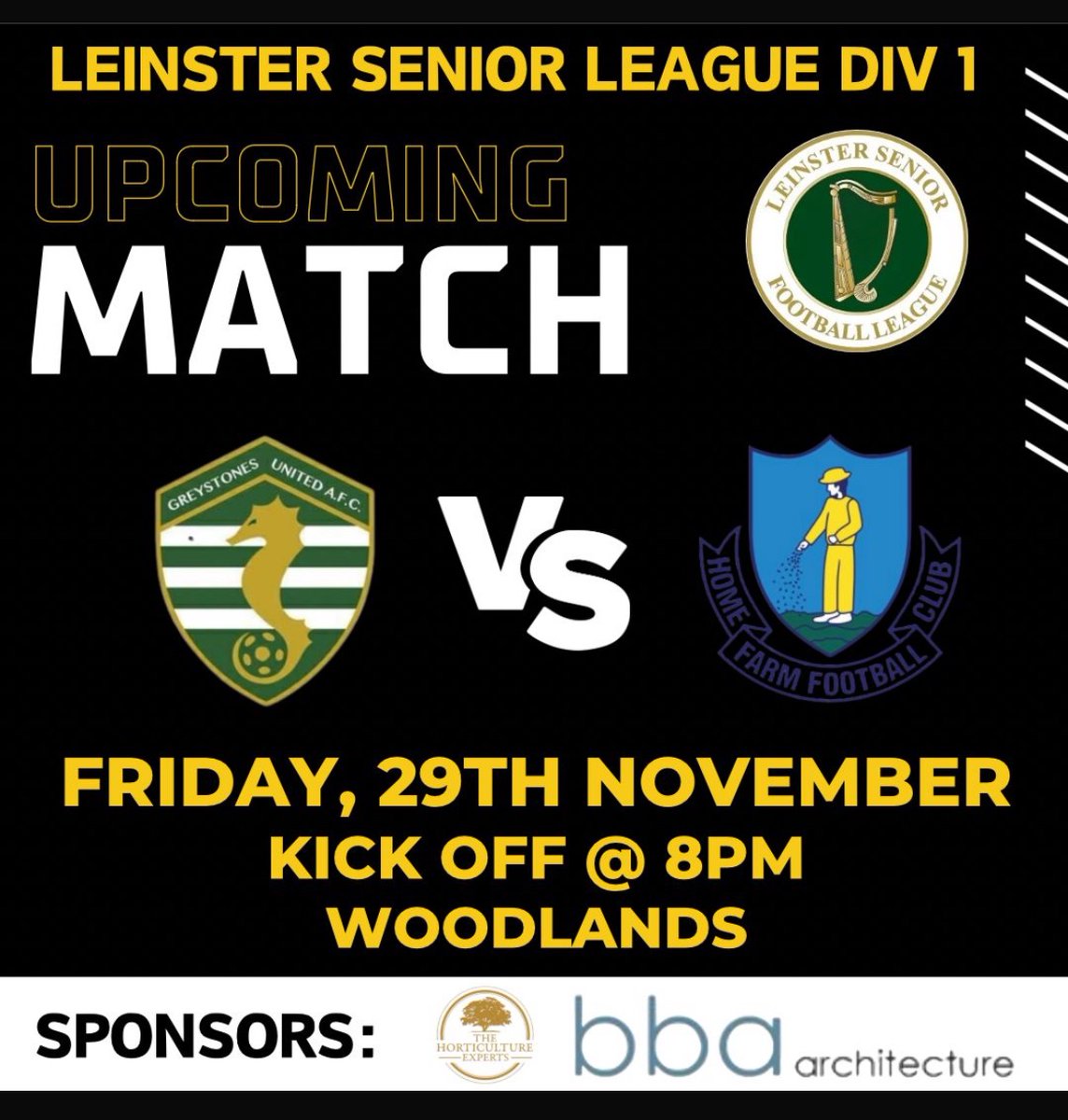 Friday night football is back in Woodlands! 🌟

Leinster Senior League - Senior 1 Division

Greystones Utd AFC v Home Farm

🗓️ Friday, 29th November
⏱️ Kick-off: 8pm

Come on down and show your support! ⚽