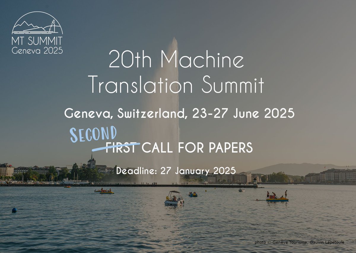 📢 𝗠𝗧 𝗦𝘂𝗺𝗺𝗶𝘁 𝟮𝟬𝟮𝟱: 𝗦𝗲𝗰𝗼𝗻𝗱 𝗖𝗮𝗹𝗹 𝗳𝗼𝗿 𝗣𝗮𝗽𝗲𝗿𝘀! 📢
Missed the first announcement?
Don’t worry—there’s still time to submit your proposals for MT
📅 Submit by the 27th of January 2025!
🔗 Submission details: mtsummit2025.unige.ch/calls.html#cal…
#MTSummit2025 #IA #CFP