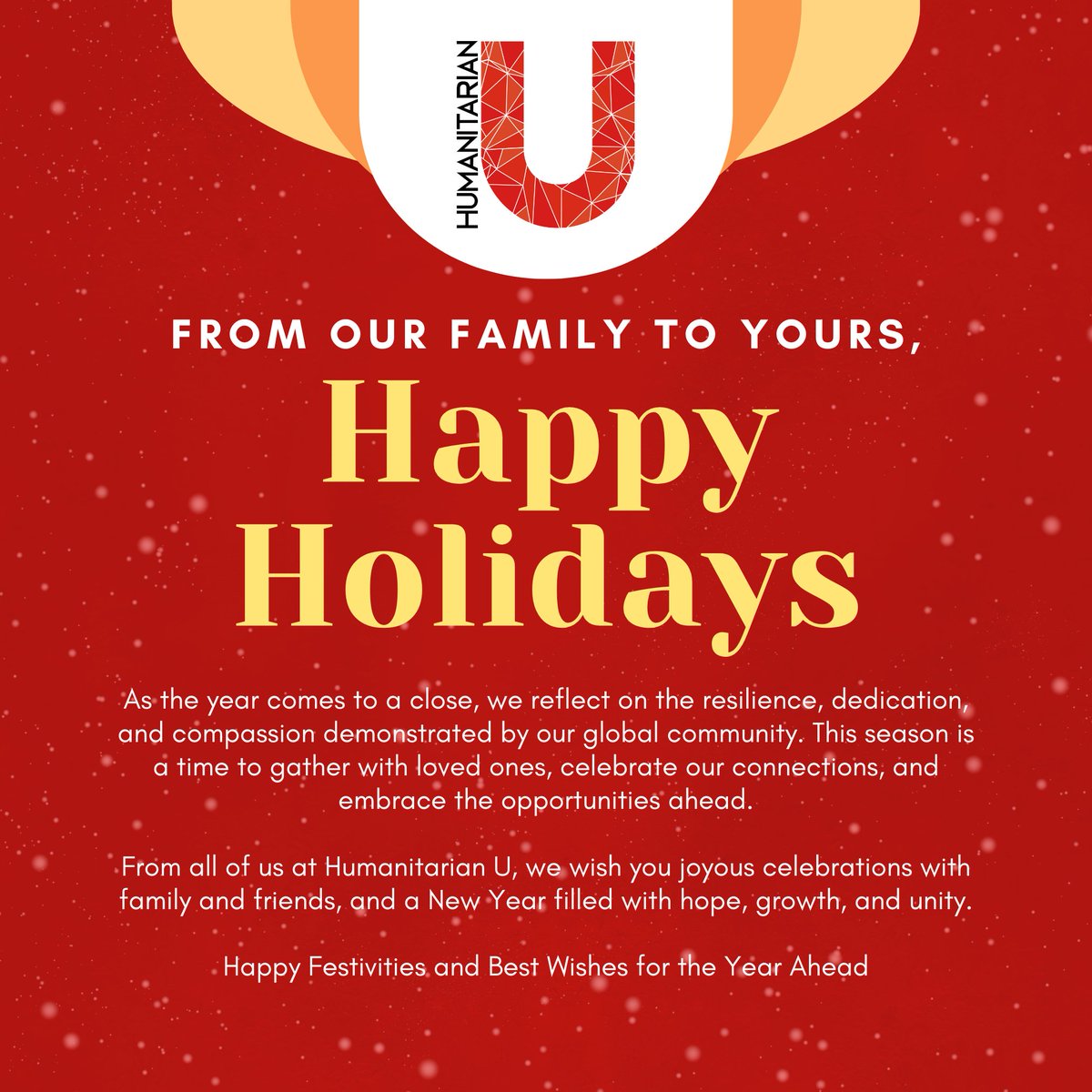 As this year comes to a close, Humanitarian U celebrates the incredible strength, dedication, and compassion of humanitarian workers worldwide. 🌟 
From all of us at Humanitarian U, we wish you a holiday season filled with joy, peace, and reflection.