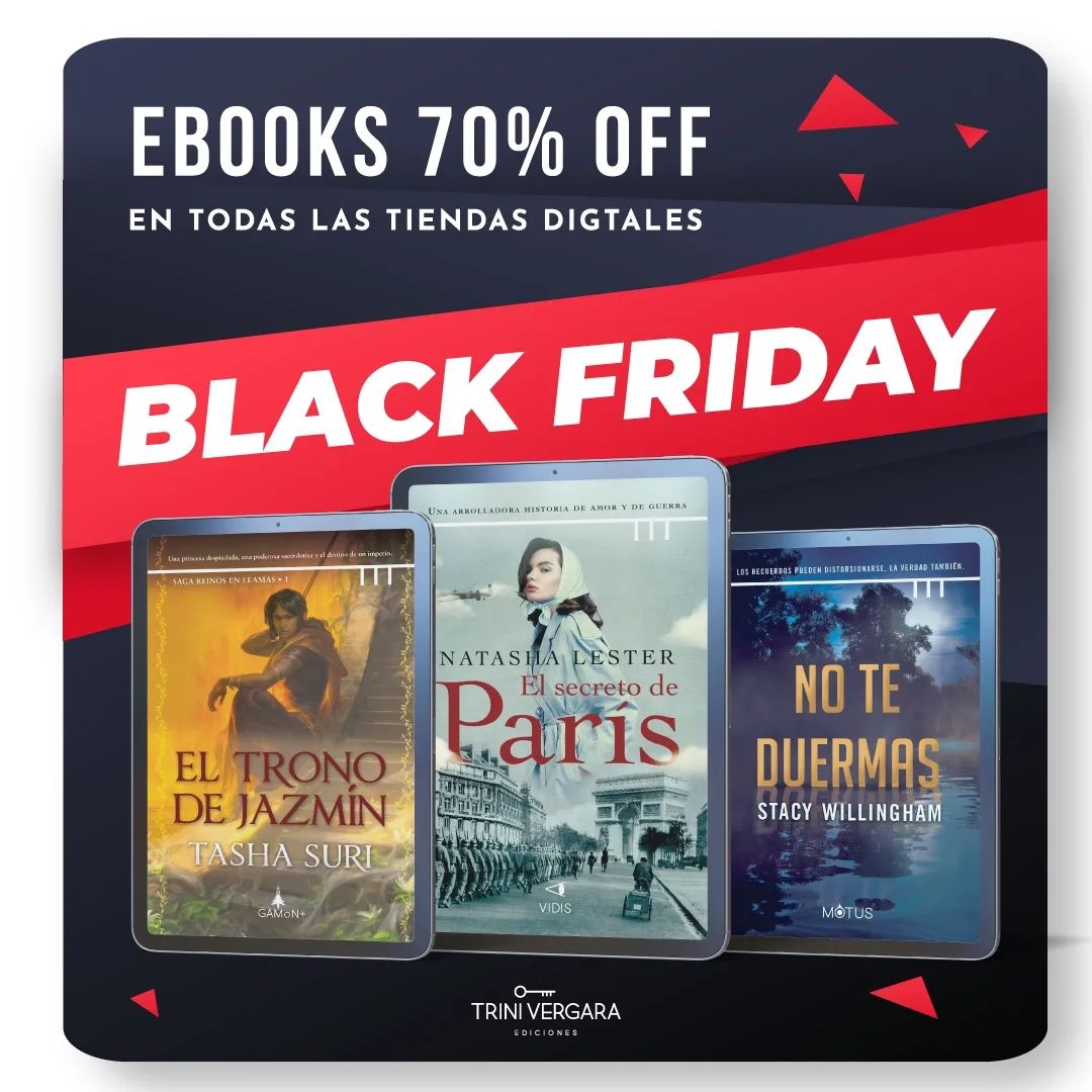 ¡SÚPER PROMO❗

Aprovecha este #BlackFriday junto a #TriniVergaraEdiciones y consigue toods nuestros e-books con un descuento del 70% 😱 ¡No te lo podés perder!

Disponible en todas las tiendas digitales. ¡Renová tu biblioteca! 📚✨

Hasta el 1 de diciembre.