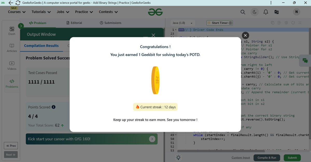Nikhiltiwari48's tweet image. 🚀 Excited to share my progress with solving binary string addition problems! 💻 Just completed the #AddBinary challenge from @geeksforgeeks and it's been a great learning experience! 🔥
Thanks to #GFG160 for pushing me to improve my problem-solving skills! 👨💻
#GFG #Java
