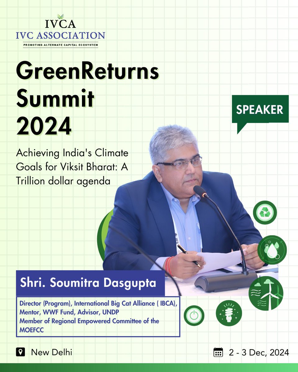 #GreenReturnsSummit2024

Introducing our expert: Shri <a href="/SoumitraIfs/">Soumitra Dasgupta</a>, Director (Programme), <a href="/IBCA_official/">International Big Cat Alliance (IBCA)</a>, Mentor, <a href="/WWF/">WWF</a>, Advisor, <a href="/UNDP/">UN Development</a>, Member of Regional Empowered Committee of the <a href="/moefcc/">MoEF&CC</a>