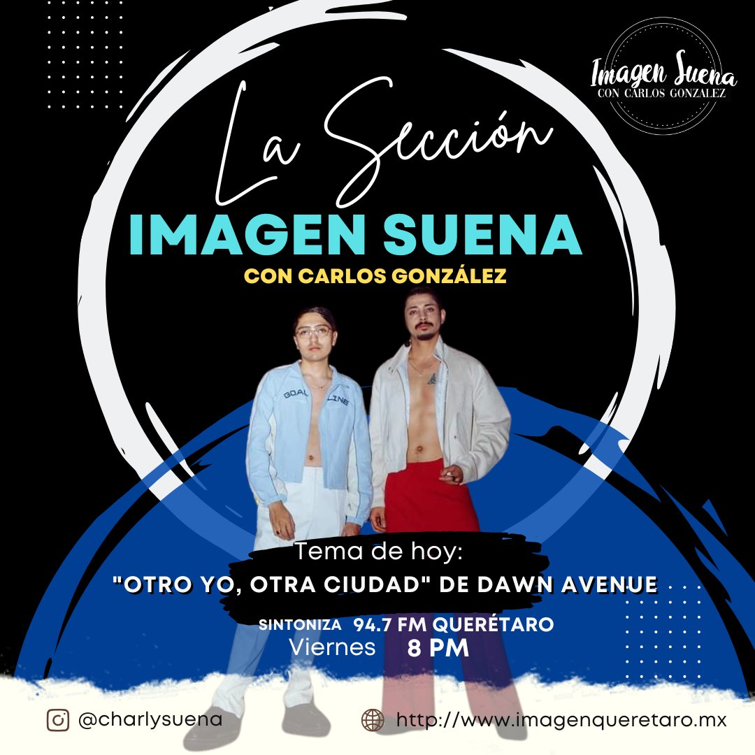 👉🏼 Hoy en #ImagenSuena "La Sección" con #CarlosGonzález <a href="/Charlysuena/">Carlos Gzz 🍄 #ImagenSuena</a> platicaremos sobre "Otro Yo, Otra Ciudad" de Dawn Avenue  😱🎶

📻 Sintoniza Imagen Informativa Querétaro a las 8pm por el 94.7 FM #Qro o en imagenqueretaro.mx