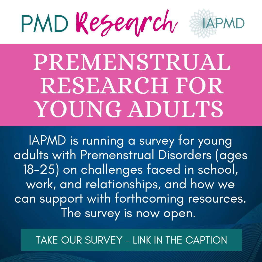 IAPMDglobal's tweet image. IAPMD is running a survey for young adults with Premenstrual Disorders (ages 18-25) on challenges faced in school, work, and relationships, and how we can support with forthcoming resources. The survey is now open. Visit ow.ly/6Rhw50Ui3XX to participate. 💙 #pmdd #pme #pms