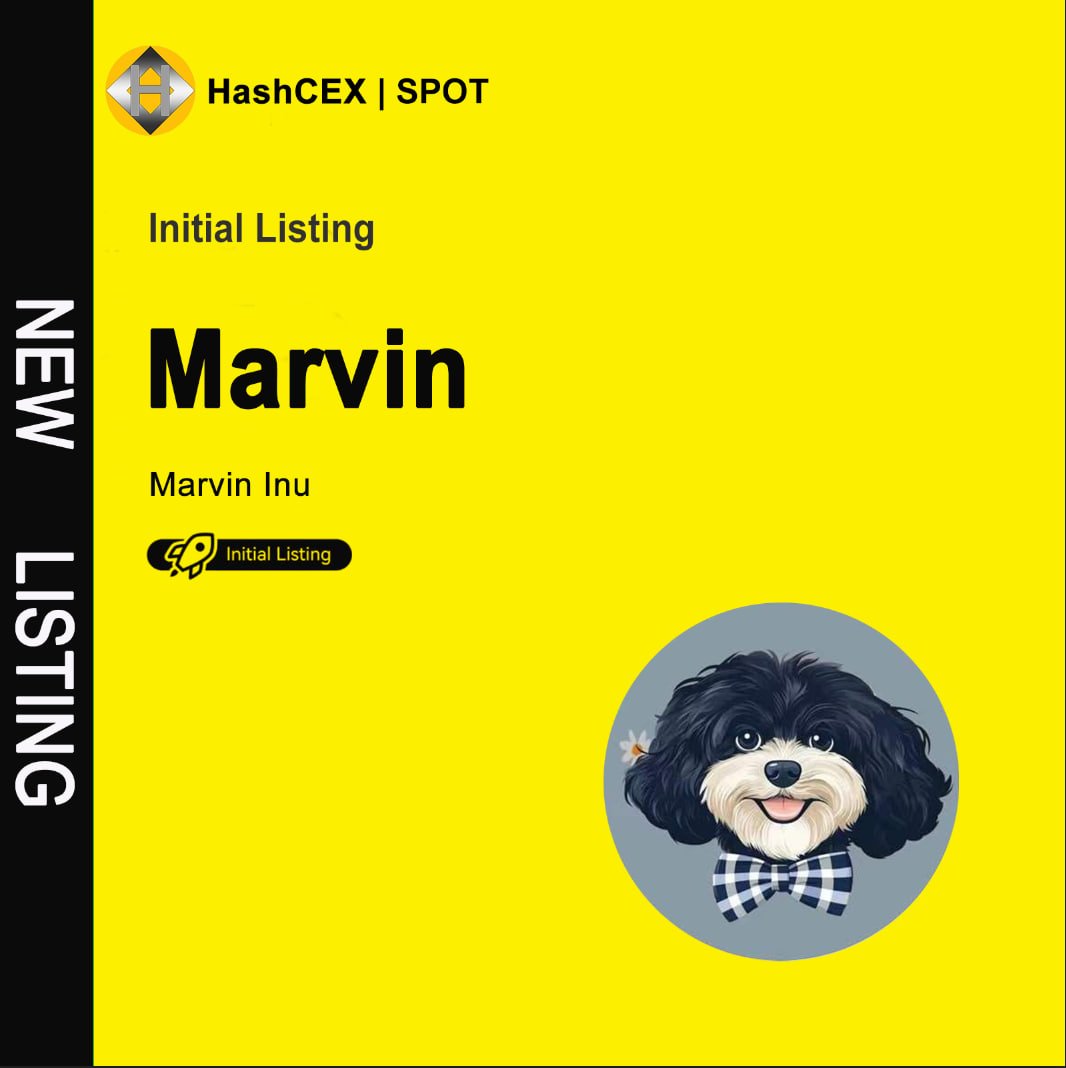 🚀 #Marvin is coming to HashCEX! 🚀

We’re excited to announce that Marvin
will be listed on HashCEX!

- Deposit/Trading: TBA

Contract Address (#Ethereum):
0x85bea4ee627b795a79583fcede229e198aa57055

📝Marvin the Mars Dog is Elon Musk’s favorite puppy, symbolizing his dream of