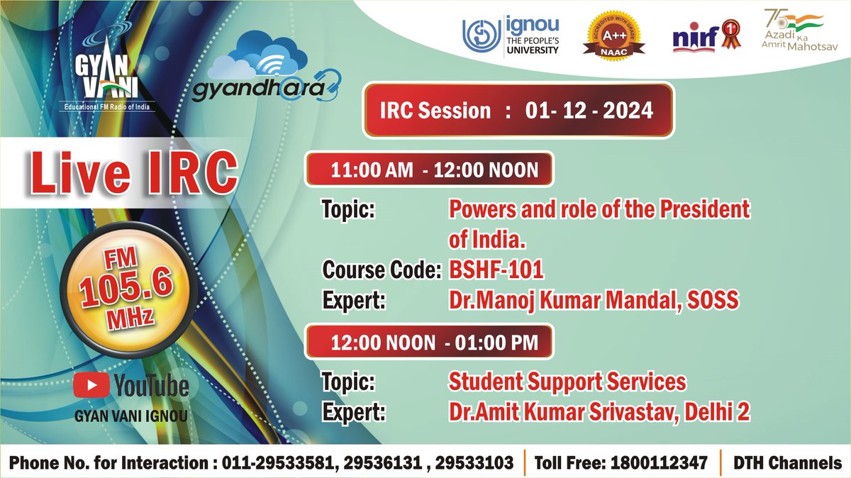 Tune into IGNOU FM #GYANVANI 105.6 MHz on 1st December,2024 to know more about, "Powers and role of the President of India" and interact with the Expert at 11.00 AM Know more about, "Student Support Services" at 12.00 Noon.