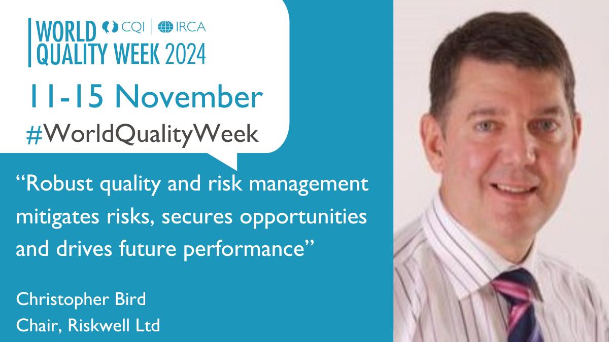 💡 “The question for a #QualityManager, is not what affects excellence today, but what will affect excellence in 1-10 years’.

Then develop transformational initiatives to maintain excellence, ensuring a sustainable future for future generations”
Christopher Bird, Chair, Riskwell