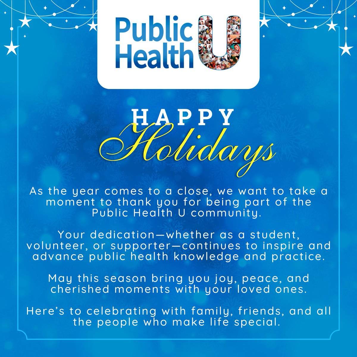 Public_Health_U's tweet photo. 🌟 Wishing you joyful moments and cherished connections this season! From all of us at Public Health U, here’s to health, happiness, and a bright year ahead. 💙🎉
#SeasonsGreetings #PublicHealthU #GlobalHealth

Visit our Website: https://t.co/qaHvN1V3dV https://t.co/pv0X7yQ50c