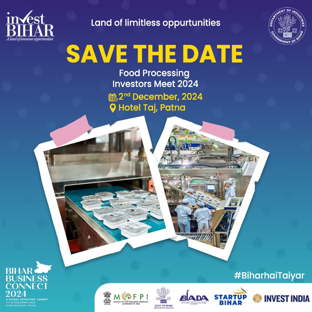 iChiragPaswan's tweet image. बिहार में खाद्य प्रसंस्करण इकोसिस्टम को मजबूत करने एवं बड़े निवेशकों व उद्योगपतियों से मिलने के लिए तैयार हो जाएं और अपने उद्यम को विश्व पटल पर पहुंचाने का बड़ा मौका पाएं।

📍: ताज सिटी सेंटर, पटना
📅: 2 दिसंबर 2024

#ProcessingForProsperity