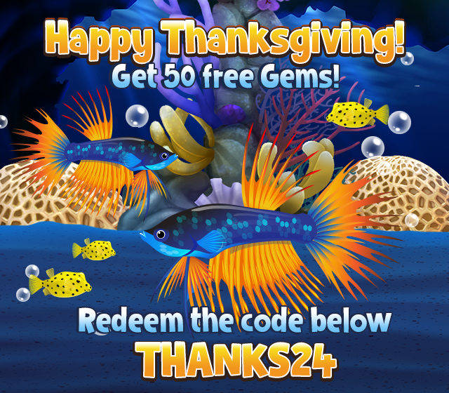 FishParadiseApp's tweet photo. 🦃🦃 Happy Thanksgiving! To celebrate we're giving everyone a gift of 50 gems. Redeem the code in game by going to the Fan page section. 🦃🦃 https://t.co/g4NVkzXO4g