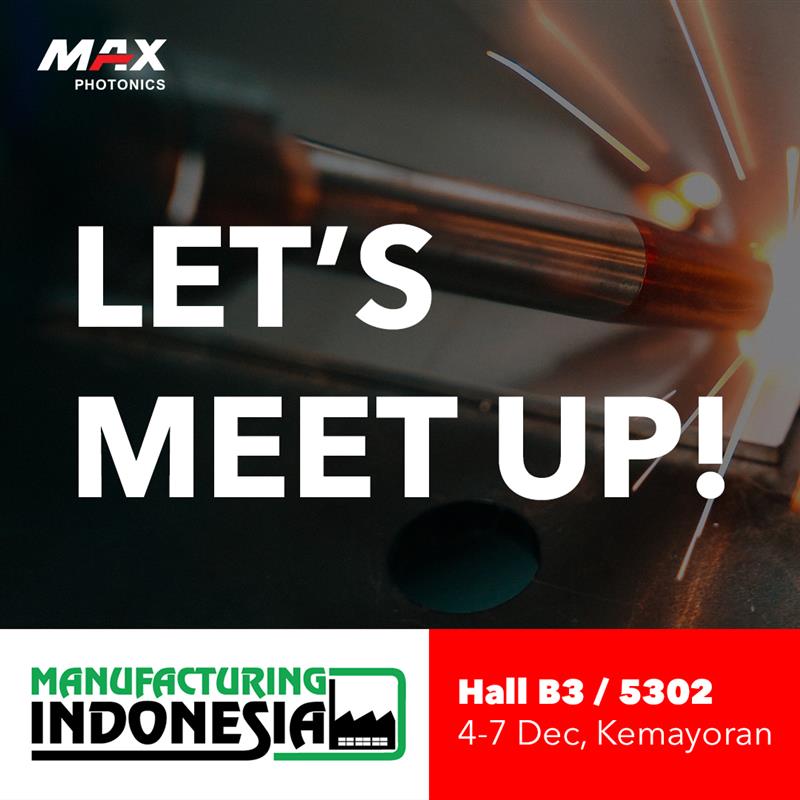 Maxphotonicsofc's tweet image. #Maxphotonics will participate at #ManufacturingIndonesia
See you soon in #Jakarta , #Indonesia

Booth No. Hall B3 / 5302
Dec 4 - 7, 2024
Venue: JIEXPO

#laserwelding #lasercutting #lasermarking #lasercleaning #laser #fiberlaser #handheldlaserwelding #welding