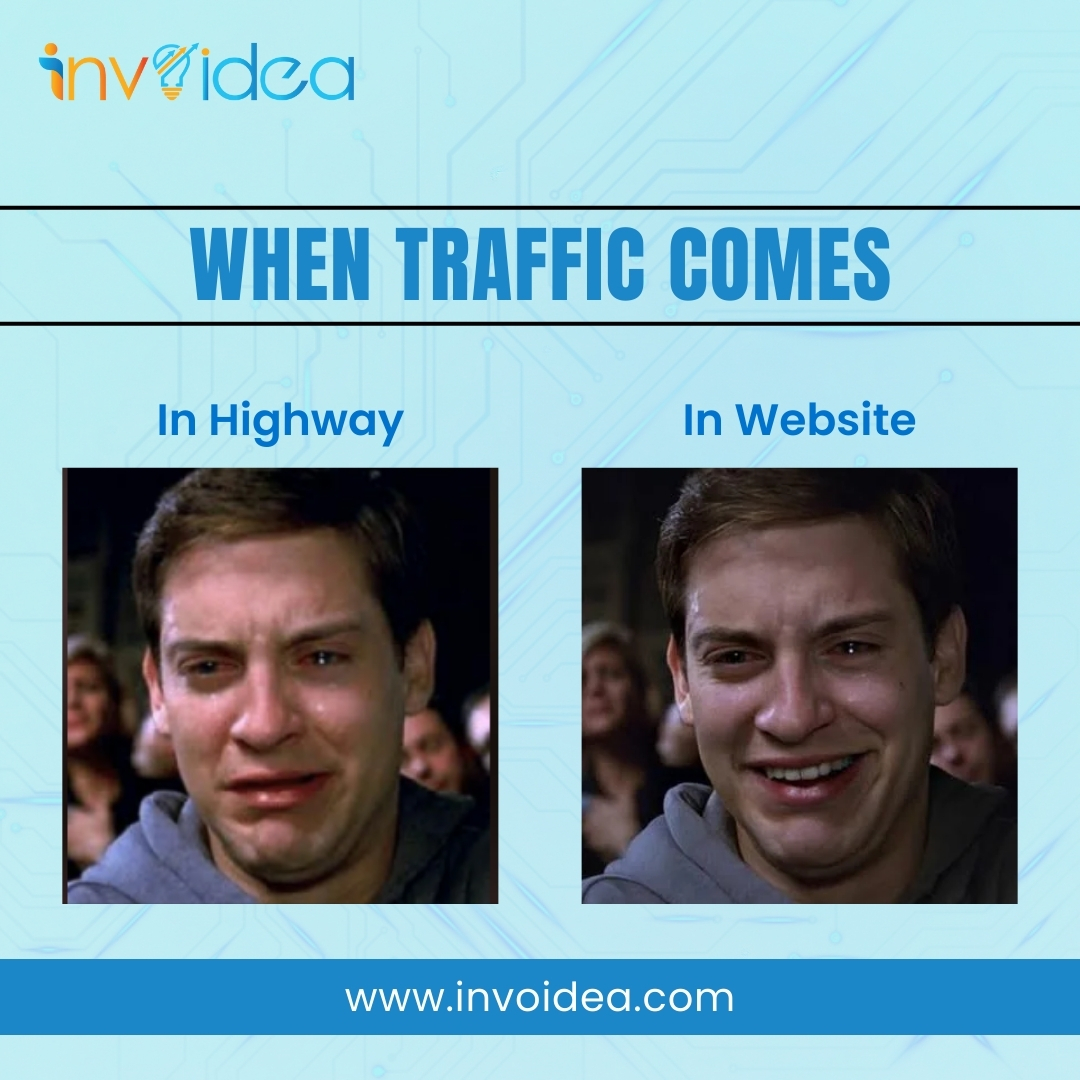 InvoideaTech's tweet photo. Traffic on highways makes you cry, but on your website, it’s pure joy!
.
#TwitterX #marketingmemes #digitalmarketing #digitalmarketingmemes #seomemes #SEOCompany #invoidea https://t.co/P0W3U1DlZH