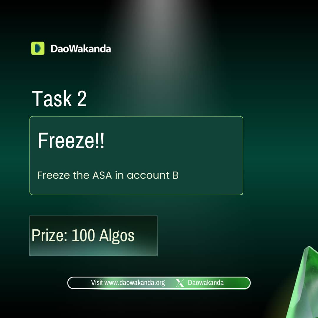 DaoWakanda's tweet photo. ❄️ Freeze!! ❄️

#AlgoDev, take on one of @Daowakanda's latest tasks:

Freeze the ASA in Account B

🏆 4 winners per task
💰 Prize: 100 $ALGO each

Start building, solving, and earning! 🚀
👉 https://t.co/gjiIcqFTe3

#SolveToEarn https://t.co/WoJrCJvh7C