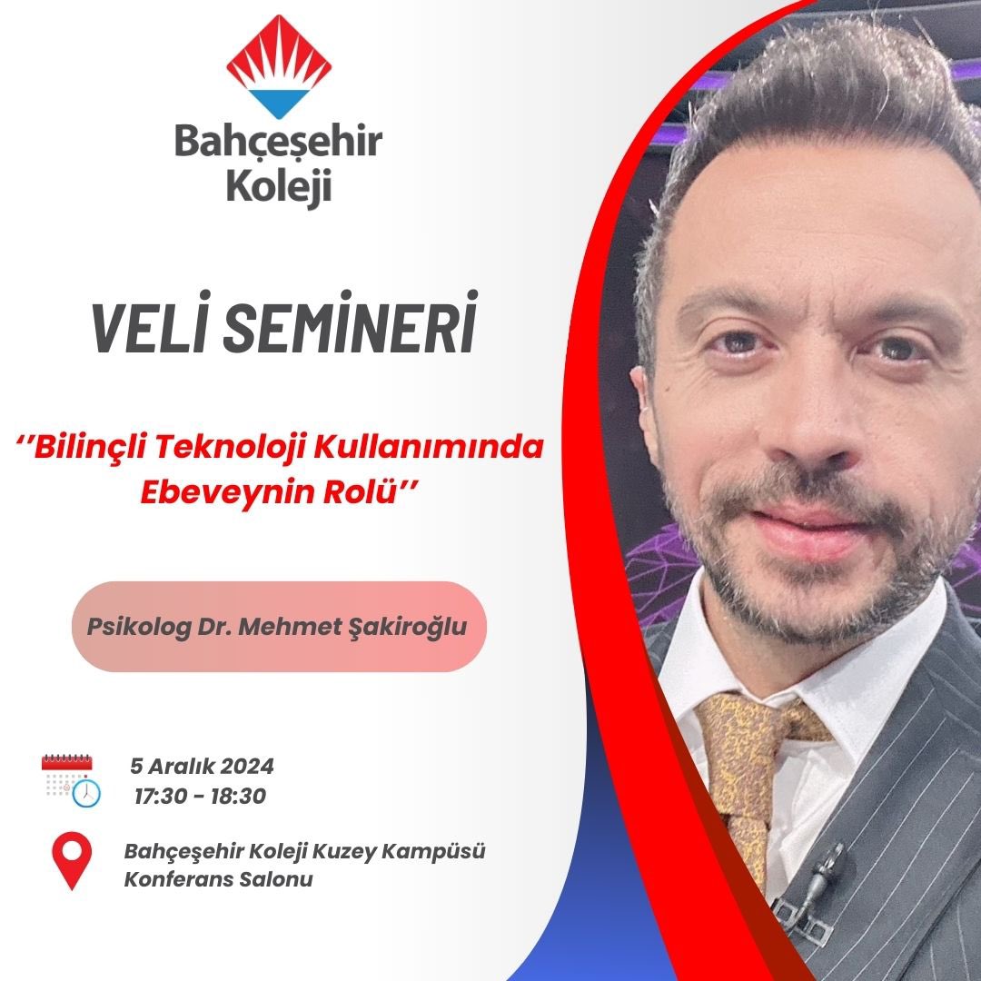 Psikolog Dr. Mehmet Şakiroğlu okulumuzda ‘’Bilinçli Teknoloji Kullanımında Ebeveynin Rolü’’ konulu seminer verecektir. 5 Aralık Perşembe günü gerçekleşecek olan seminer saat 17:30’ da başlayacak olup, tüm velilerimizin katılımına açıktır.

#bahçeşeşehir #bahçeşehirkoleji