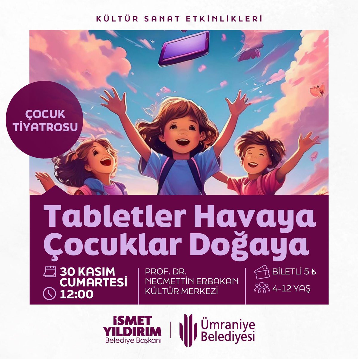 Çocuklar için tiyatro zamanı!

📅 30 Kasım Cumartesi
⏰ 12:00
📍 Prof. Dr. Necmettin Erbakan Kültür Merkezi

‘Tabletler Havaya Çocuklar Doğaya’ oyunuyla miniklere hem eğlence hem farkındalık!
