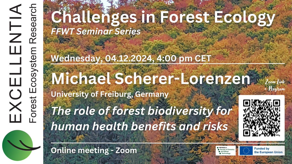 @EXCELLENTIA_HE (@excellentia_he) on Twitter photo Join us on Wednesday, 4. December 2024, 4 pm CET (Prague) for our monthly #forest #ecology seminar
<a href="/ldf_mendelu/">Lesnická a dřevařská fakulta MENDELU</a>, Brno, CZ - "The role of forest biodiversity for human health benefits and risks" by Michael Scherer-Lorenzen <a href="/UniFreiburg/">Universität Freiburg</a> Zoom link - excellentia.ldf.mendelu.cz/seminar-series. Join us on Wednesday, 4. December 2024, 4 pm CET (Prague) for our monthly #forest #ecology seminar
<a href="/ldf_mendelu/">Lesnická a dřevařská fakulta MENDELU</a>, Brno, CZ - "The role of forest biodiversity for human health benefits and risks" by Michael Scherer-Lorenzen <a href="/UniFreiburg/">Universität Freiburg</a> Zoom link - excellentia.ldf.mendelu.cz/seminar-series.