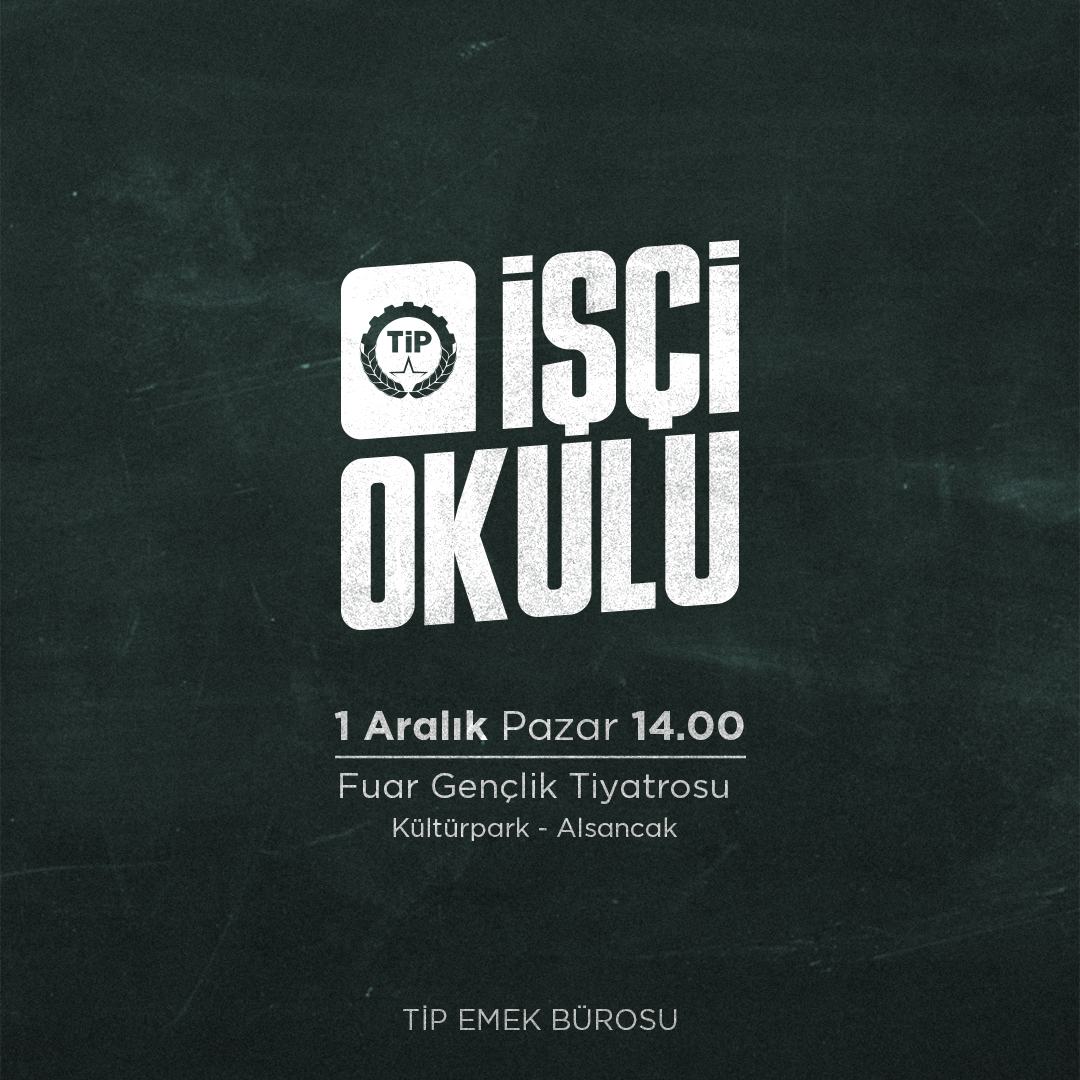 tipizmiril's tweet photo. İşçi Okulu Açılıyor...  

Alınteriyle, emeğiyle geçinen tüm yurttaşlarımıza çağrımızdır:

Kendi kaderimizi ellerimize almak için birlikte öğrenmeye, tartışmaya ve mücadeleye çağırıyoruz!

1 Aralık’ta TİP İşçi Okulu’nda buluşalım, Türkiye’nin geleceğini birlikte değiştirelim!

🗓️1 Aralık Pazar
🕝14.00
📌Fuar Gençlik Tiyatrosu, Kültürpark - Alsancak